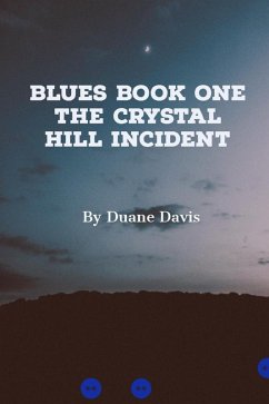 Cover Blues Book One - The Crystal Hill Incident (eBook, ePUB)