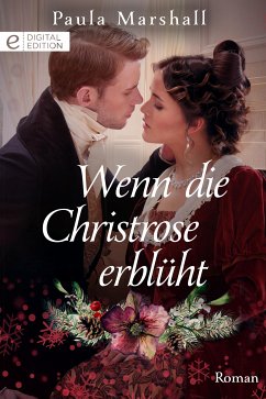 Wenn die Christrose erblüht (eBook, ePUB) - Marshall, Paula