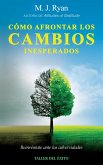 Cómo afrontar los cambios inesperados (eBook, ePUB) Cómo afrontar los cambios inesperados (eBook, ePUB)