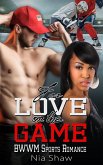 For Love or the Game - BWWM Hockey Sports Romance (eBook, ePUB)