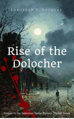 Rise of the Dolocher (eBook, ePUB) - Douglas, European P.