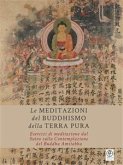 Le Meditazioni del Buddhismo della Terra Pura (eBook, ePUB)