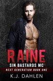Raine (Sin's Bastards Next Generation, #1) (eBook, ePUB)