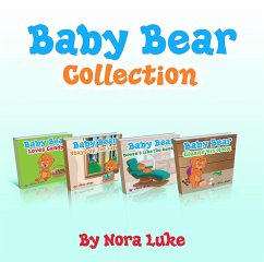 Baby Bear Collection (Bedtime children's books for kids, early readers) (eBook, ePUB) - Luke, Nora