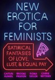 New Erotica for Feminists (eBook, ePUB)