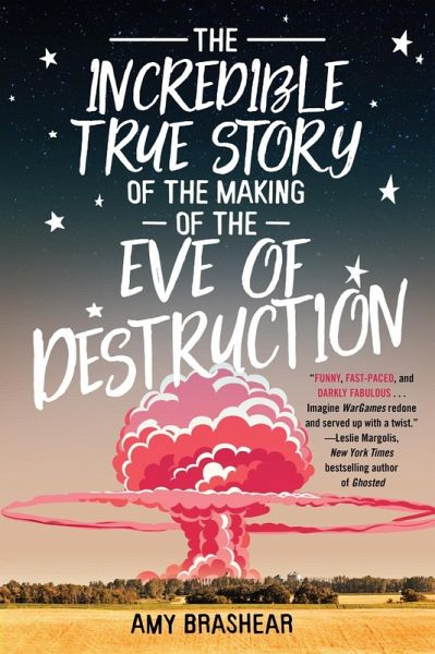 The Incredible True Story of the Making of the Eve of Destruction (eBook, ePUB)