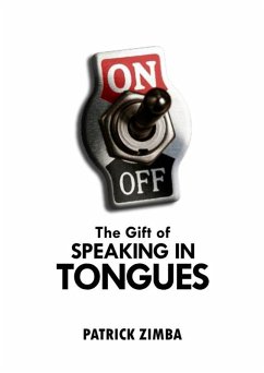 Cover The Gift Of Speaking In Tongues (eBook, ePUB)