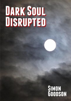 Cover Dark Soul - Disrupted (Dark Soul Chronicles, #2) (eBook, ePUB)