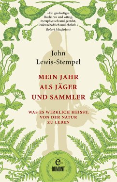 Mein Jahr als Jäger und Sammler (eBook, ePUB) - Lewis-Stempel, John