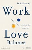 Work-Love-Balance (eBook, ePUB)