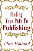Finding Your Path to Publishing (eBook, ePUB)