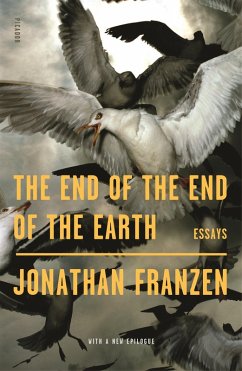 The End of the End of the Earth (eBook, ePUB) - Franzen, Jonathan