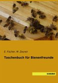 Taschenbuch für Bienenfreunde Taschenbuch für Bienenfreunde