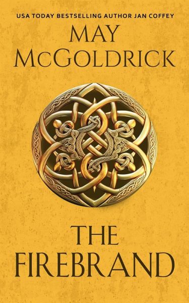 The Firebrand (Highland Treasure Trilogy, #3) (eBook, ePUB) The Firebrand (Highland Treasure Trilogy, #3) (eBook, ePUB)