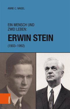 Ein Mensch und zwei Leben: Erwin Stein (1903-1992) (eBook, PDF) - Nagel, Anne Christine