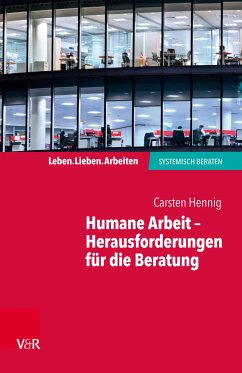 Humane Arbeit – Herausforderungen für die Beratung (eBook, PDF) - Hennig, Carsten