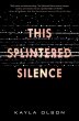 This Splintered Silence (eBook, ePUB) - Bild 1