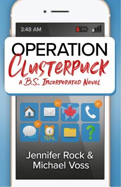 Operation Clusterpuck: A B.S., Incorporated Novel (eBook, ePUB) - Rock, Jennifer; Voss, Michael