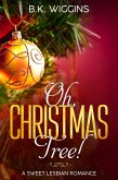 Oh, Christmas Tree! A Sweet Lesbian Romance (eBook, ePUB)
