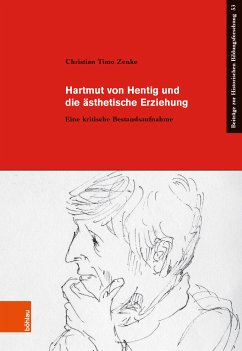 Hartmut von Hentig und die ästhetische Erziehung (eBook, PDF) - Zenke, Christian Timo