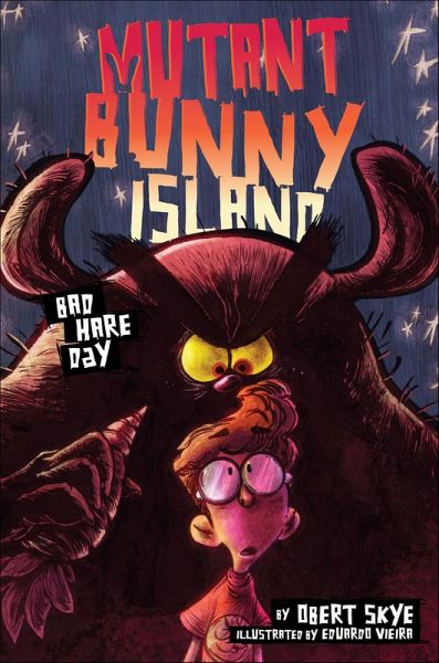 Mutant Bunny Island: Bad Hare Day (eBook, ePUB) Mutant Bunny Island: Bad Hare Day (eBook, ePUB)