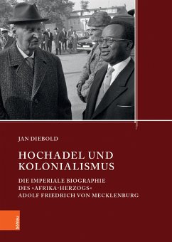 Hochadel und Kolonialismus im 20. Jahrhundert (eBook, PDF) - Diebold, Jan