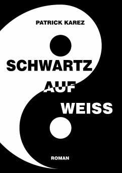 Schwartz auf Weiss - Karez, Patrick