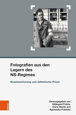 Fotografien aus den Lagern des NS-Regimes (eBook, PDF)