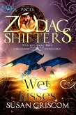 Wet Kisses: A Zodiac Shifters Paranormal Romance - Pisces (Whisper Cape, #5) (eBook, ePUB)