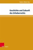 Geschichte und Zukunft des Urheberrechts (eBook, PDF)