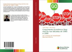 Crescimento Econômico Stop and Go nas décadas de 1980 e 1990 - Viegas, Thales;Arantes, Lídia