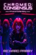 Chromed: Consensus (Future Forfeit City... - Bild 1