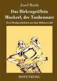 Das Birkengräflein / Muckerl, der Taubennarr