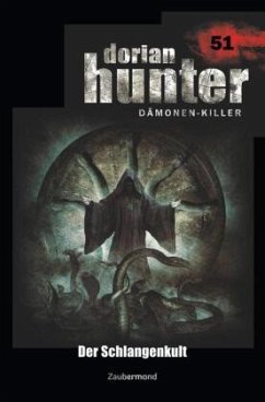 Dorian Hunter 51 - Der Schlangenkult - Morlar, Peter;Montillon, Christian