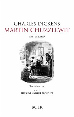 Martin Chuzzlewit, Band 1 - Dickens, Charles