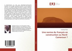 Une norme du français en construction au Nord-Cameroun ? - Florok, Goudkoyé