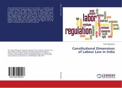 Constitutional Dimensions of Labour Law in India
