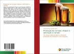 Produção da cerveja: etapas e aplicação a campo