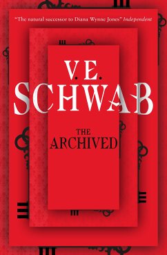 The Archived (eBook, ePUB) - Schwab, V.E.