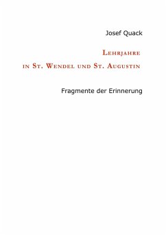 Lehrjahre in St. Wendel und St. Augustin