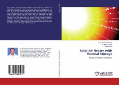 Solar Air Heater with Thermal Storage - Saravanakumar, P. T.;Manoj Kumar, P.;Mayilsamy, K.