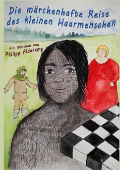 Die märchenhafte Reise des kleinen Haarmenschen - Aldekamp, Philipp