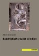 Buddhistische Kunst in Indien - Bild 1