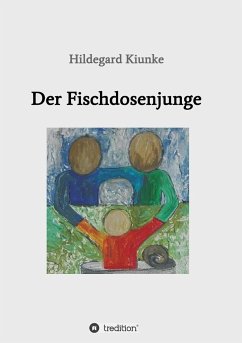 Der Fischdosenjunge - Kiunke, Hildegard