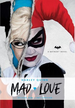 DC Comics novels - Harley Quinn: Mad Love (eBook, ePUB) - Dini, Paul; Cadigan, Pat