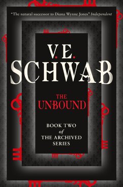 The Unbound (eBook, ePUB) - Schwab, V.E.