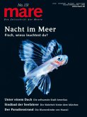 mare - Die Zeitschrift der Meere / No. 131/ Nacht im Meer mare - Die Zeitschrift der Meere / No. 131/ Nacht im Meer