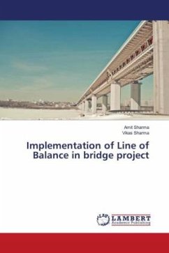 Implementation of Line of Balance in bridge project - Sharma, Amit;Sharma, Vikas