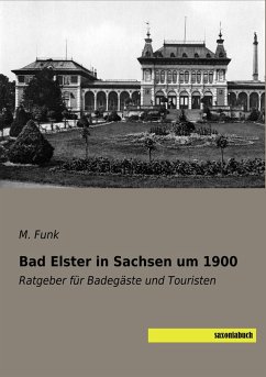 Bad Elster in Sachsen um 1900 - Funk, M.
