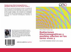 Radiaciones Electromagnéticas y posibles efectos en los seres vivos y - Pacheco Lujan, Werner Wilmer